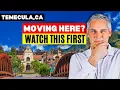 Living in Temecula CA in 2026 The Honest Pros Cons