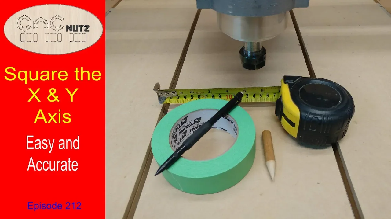 Square your X and Y axis - CNCnutz Episode 212