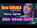 Lagu Akhir Sebuah Derita - Anisa Rahma - New BARAKA