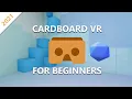 Basics of Cardboard VR Game in Unity - Google VR Tutorial