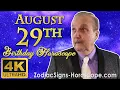 August 29 Zodiac Horoscope and Birt ay Personality August 29th Birt ay Personality Your Career