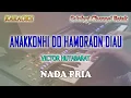 Download Lagu ANAKKONHI DO HAMORAON DIAU ll KARAOKE ll VICTOR HUTABARAT ll NADA PRIA A=DO