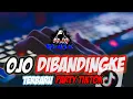 Lagu remix party Ojo dibandingke