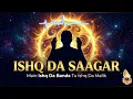 Lagu Ishq Da Saagar - Main Ishq Da Banda Tu Ishq Da Malik | New Sufi Song 2025  Heart Touching Sufi Kalam