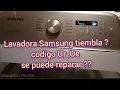 como reparar lavadora samsung que tiembla y aparece codigo Ur Ue diagnostico y reparacion fallida