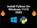 How to Install Python on Windows 11 2025 Step-by-Step Guide