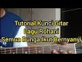 Download Lagu Semua Bunga Ikut Bernyanyi - Tutorial Kunci Gitar Lagu Rohani Katolik - @benidiktusruing