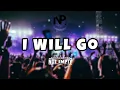Download Lagu I WILL GO_NOT EMPTY (LIRIK)