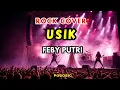 USIK - FEBY PUTRI ( ROCK COVER) 