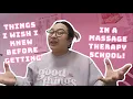Things I Wish I Knew Before Getting in a Massage Therapy School 2025