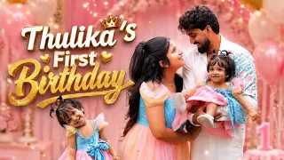 Thulika’s First Birthday 🎂❤️ | A Day To Remember!