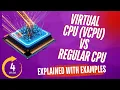 Virtual CPU vCPU Explained with Examples for Beginners Under 4 Minutes