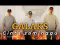 Galaks - Cinta Saminggu (Official Music Video)