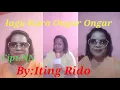 Download Lagu Onggar Onggar Cipt:NN Cover:Iting Rido