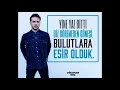 Oguzhan Koç - Bulutlara Esir Olduk