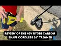 Ryobi 40V Carbon Shaft 16 Trimmer Review