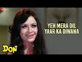 Download Lagu Yeh Mera Dil Yaar Ka Diwana | Don | Amitabh Bachchan \u0026 Zeenat Aman | Asha Bhosle