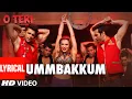 Ummbakkum Lyrical Video Song By Mika Singh | O Teri | Pulkit Samrat, Bilal Amrohi, Sarah Jane Dias