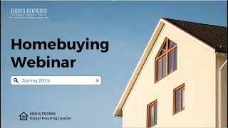 Spring 2024 Home Buying Webinar