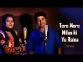 Download Lagu Tere Mere Milan Ki Ye Raina | Cover by Sushanto and Sudha | Abhiman | KRS