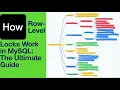 How Row-Level Locks Work in MySQL The Ultimate Guide