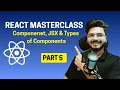 Modern React Development Components JSX Explained Functional vs Class Components