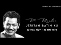Download Lagu P. RAMLEE - JERITAN BATIN KU - EXTENDED VERSION