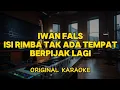 Download Lagu Iwan Fals - Isi Rimba Tak Ada Tempat Berpijak Lagi (Karaoke Score)