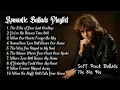 Soft Rock 70s 80s 90s Greatest Hits | Romantic Ballads Playlist | Where Love Still Knows My Name