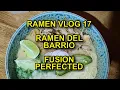 RAMEN VLOG 17 Ramen Del Barrio - Signature Carnitas Shoyu Tonkotsu