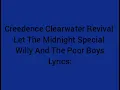 Creedence Clearwater Revival: The Midnight Special (Lyrics)