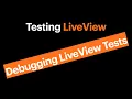Testing LiveView - Debugging LiveView Tests