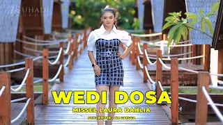 dj wedi dosa missel laura dahlia remix by dj suhadi official