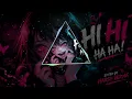 HI HI HA HA! (Brazilian Funk x Phonk Remix) - Harsh Vemra Edit