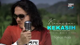 thomas arya kenangan kekasih official music video 