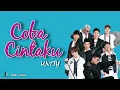 Download Lagu Lirik Lagu UN1TY - Coba Cintaku