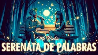 💖Serenata de palabras 😍Mc Richix (Rap Romántico 2024) + [LETRA]