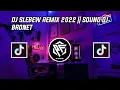 Download Lagu DJ SLEBEW REMIX 2022 || SOUND DJ BRONET