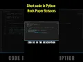 WORKING Rock Paper Scissors In Python