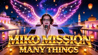 Miko Mission - Many Things (Official Video)