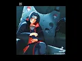 Lagu itachi - jalebi baby edit 🔥🔥