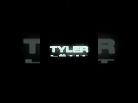 Тайлер - LÉTIT