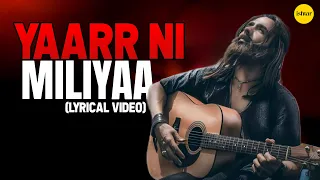 yaarr ni milyaa lyrical video harrdy sandhu jaani b praak ishtar punjabi