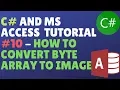 C And Ms Access Database Tutorial - How To Convert Byte Array To Image