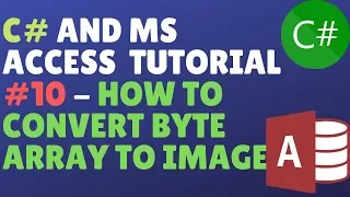 C And Ms Access Database Tutorial - How To Convert Byte Array To Image