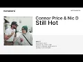 Lagu Nic D \u0026 Connor Price - Still Hot [Instrumental]
