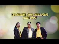 Download Lagu Trio Maduma - Unang Maila Pogos (Video Lirik Lagu Batak)
