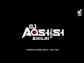 Lagu DJ AASHISH BHILAI - NONSTOP CG REMIX ( Rhythm + Edm ) | CG SONG | CG DJ SONG | MASHUP 2025