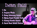 Download Lagu 6 Lagu Iwan Fals Populer Sampai Sekarang