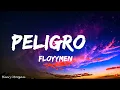 FloyyMenor - Peligrosa (Letra/Lyrics)
